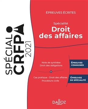 Epreuves écrites du CRFPA : spécialité droit des affaires : 2021 - Nicolas KILGUS, RUDY LAHER, ARIA PERIN-DUREAU