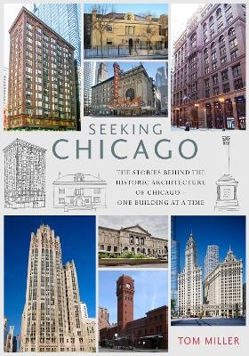 Seeking Chicago - Tom Miller