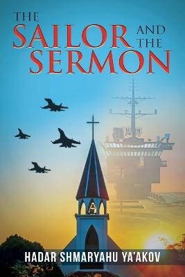The Sailor and the Sermon - Hadar Shmaryahu Ya'akov