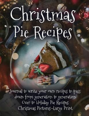 Christmas Pie Recipes - London T James