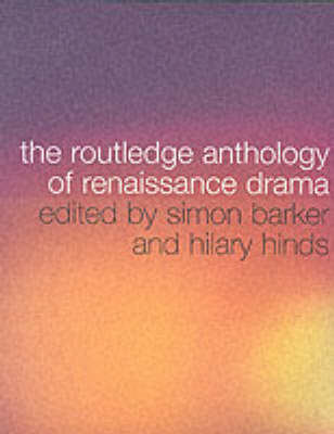 Routledge Anthology of Renaissance Drama - 