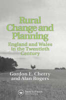 Rural Change and Planning - Gordon Cherry; Iain Gordon Cherry; A.W. Rogers
