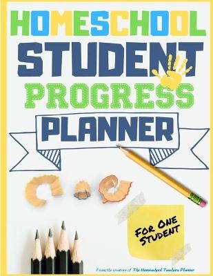 Homeschool Student Progress Planner - The Life Graduate Publishing Group
