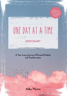 One Day at a Time Diary 2021 - Abby Wynne