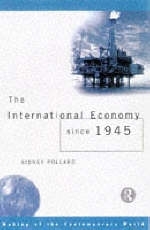 International Economy since 1945 -  Sidney Pollard