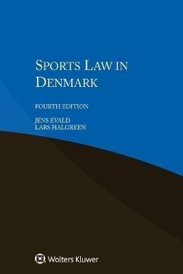 Sports Law in Denmark - Jens Evald, Lars Halgreen