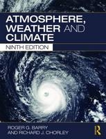 Atmosphere, Weather and Climate -  Roger Barry,  Roger G. Barry,  Richard Chorley,  The late Richard Chorley