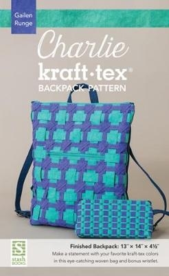 Charlie kraft-tex (R) Backpack Pattern - Gailen Runge