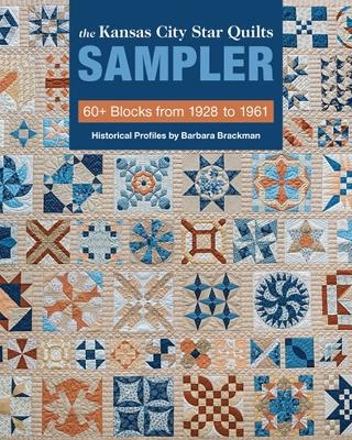 The Kansas City Star Quilts Sampler - C&amp Editors;  T