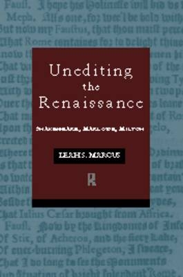 Unediting the Renaissance -  Leah Marcus