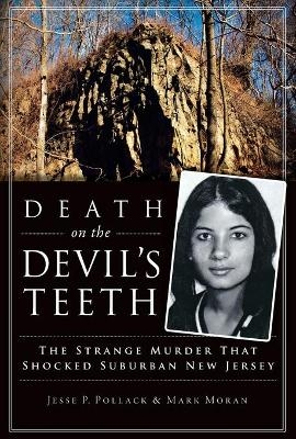 Death on the Devil's Teeth - Jesse P. Pollack, Mark Moran
