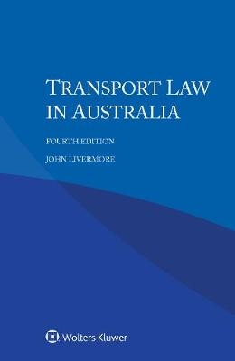 Transport Law in Australia - John Livermore