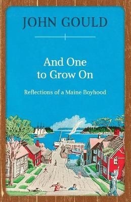 And One to Grow On - John Gould