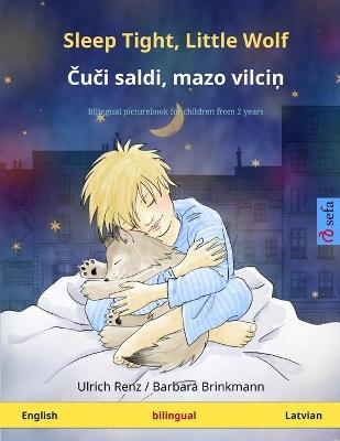 Sleep Tight, Little Wolf - Â¿uÂ¿i saldi, mazo vilciÂ¿ (English - Latvian) - Ulrich Renz