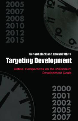 Targeting Development -  Professor Richard Black,  Howard White