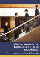 Mathematics of Economics and Business -  Yuri N. Sotskov,  Frank Werner