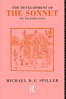 Development of the Sonnet -  Michael R. G. Spiller