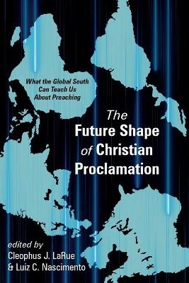 The Future Shape of Christian Proclamation - 