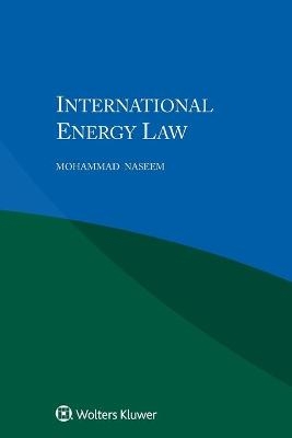 International Energy Law - Mohammad Naseem