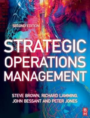 Strategic Operations Management -  Robert H. Lowson