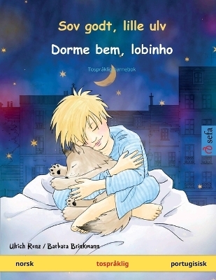 Sov godt, lille ulv - Dorme bem, lobinho (norsk - portugisisk) - Ulrich Renz