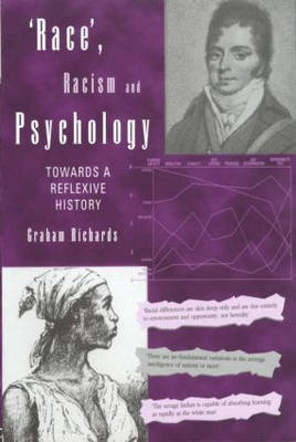 Race, Racism and Psychology -  Graham Richards