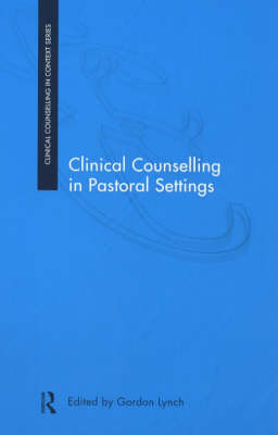 Clinical Counselling in Pastoral Settings - 