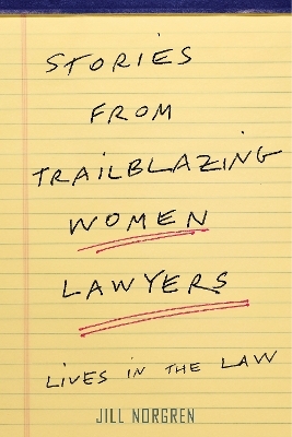 Stories from Trailblazing Women Lawyers - Jill Norgren