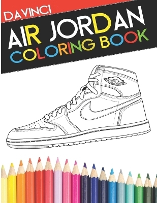 Air Jordan Coloring Book - Troy Davinci,  Davinci