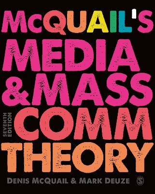 McQuail’s Media and Mass Communication Theory - Denis McQuail, Mark Deuze
