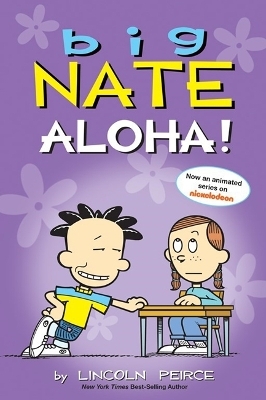 Big Nate: Aloha! - Lincoln Peirce