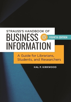 Strauss's Handbook of Business Information - Hal P. Kirkwood