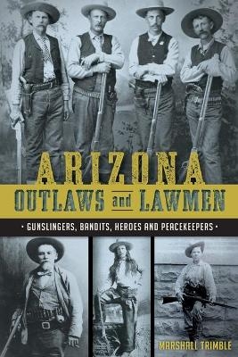 Arizona Outlaws and Lawmen - Sports Editor Mike Guardabascio