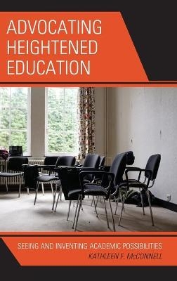 Advocating Heightened Education - Kathleen F. McConnell