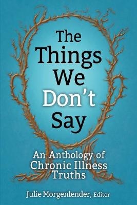 The Things We Don't Say - 