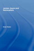 James Joyce and Nationalism -  Emer Nolan