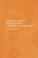 Marxist History and Postwar Japanese Nationalism -  Curtis Anderson Gayle