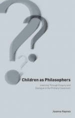 Children as Philosophers -  Joanna Haynes