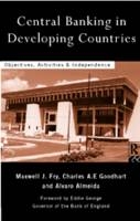 Central Banking in Developing Countries -  Alvaro Almeida,  Maxwell J. Fry,  Charles Goodhart