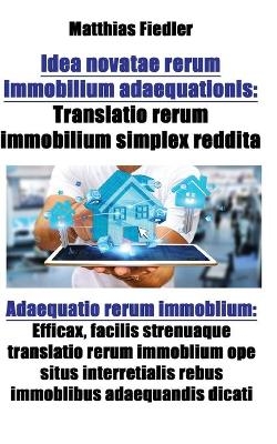 Idea novatae rerum immobilium adaequationis - Matthias Fiedler