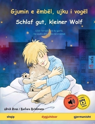 Gjumin e Ã«mbÃ«l, ujku i vogÃ«l - Schlaf gut, kleiner Wolf (shqip - gjermanisht) - Ulrich Renz