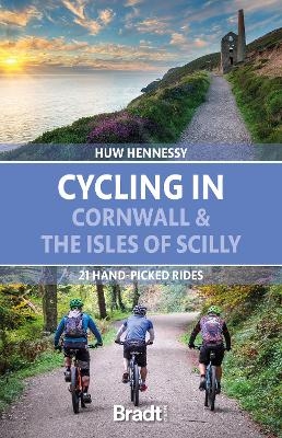 Cycling in Cornwall and the Isles of Scilly - Huw Hennessy