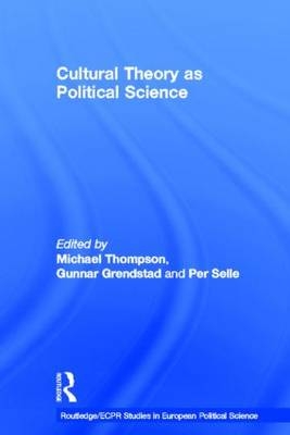 Cultural Theory as Political Science - 