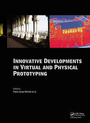 Innovative Developments in Virtual and Physical Prototyping - 