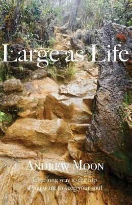 Large As Life - Andrew Moon