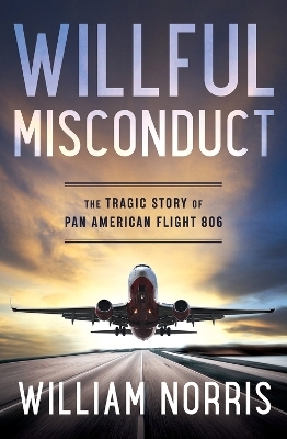 Willful Misconduct - William Norris