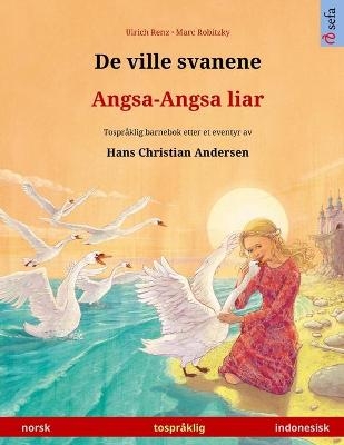 De ville svanene - Angsa-Angsa liar (norsk - indonesisk) - Ulrich Renz