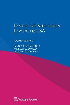 Family and Succession Law in the USA - Lynn Dennis Wardle, William C. Duncan, Laurence C. Nolan