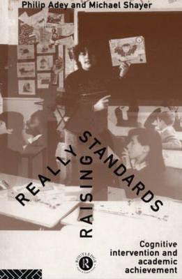 Really Raising Standards -  Philip Adey,  Dr Michael Shayer,  Michael Shayer