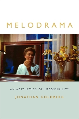 Melodrama - Jonathan Goldberg